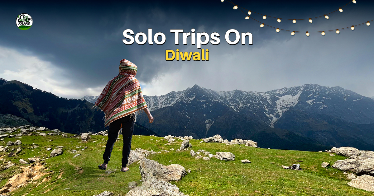 Solo trips on Diwali